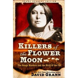 Killers of the Flower Moon: Adapted for Young Readers: The Osage Murders and the